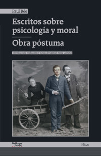 Escritos sobre psicología y moral - Obra póstuma - Paul Ree - ebook