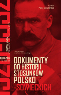 Dokumenty do historii stosunków polsko-sowieckich 1926-1932 (cz. I 1926-1929; cz. II 1929-1932) - zbiorowa praca - książka