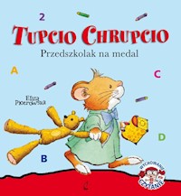 Tupcio Chrupcio Przedszkolak na medal - Eliza Piotrowska - książka
