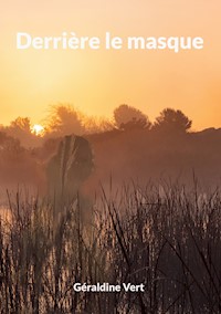 Derrière le masque - Géraldine Vert - ebook