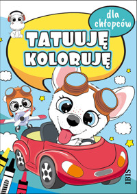 Tatuuję - koloruję. Dla chłopców -  - książka