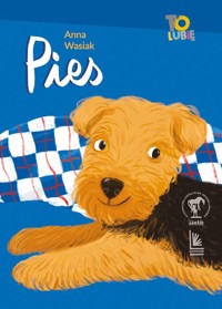 Pies - Wasiak Anna - ebook + książka