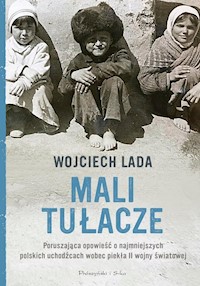 Mali tułacze - Lada Wojciech - ebook + audiobook + książka