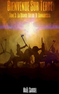 Bienvenue Sur Terre - Tome 3 - Maël Sargel - ebook