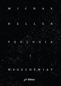 Teologia i Wszechświat - Michał Heller - książka
