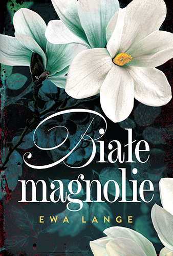 Białe magnolie - Ewa Lange - książka