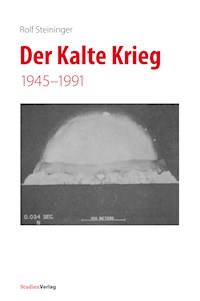 Der Kalte Krieg - Rolf Steininger - ebook
