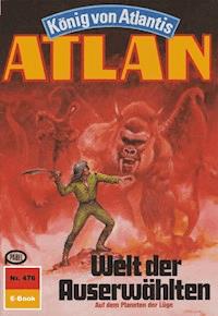 Atlan 476: Welt der Auserwählten - H.G. Ewers - ebook