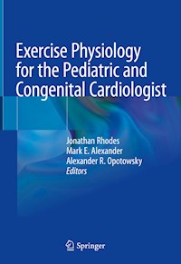 Exercise Physiology for the Pediatric and Congenital Cardiologist -  - ebook