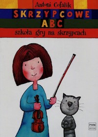 Skrzypcowe ABC Szkoła gry na skrzypcach - Cofalik Antoni - książka