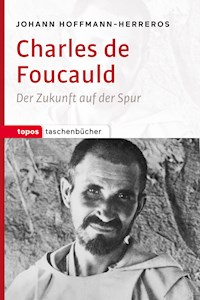 Charles de Foucauld - Johann Hoffmann-Herreros - ebook