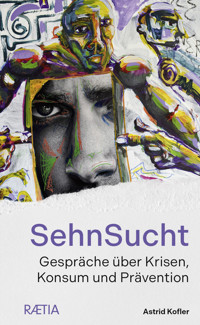 SehnSucht - Astrid Kofler - ebook