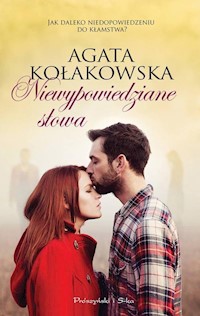 Niewypowiedziane słowa - Agata Kołakowska - książka