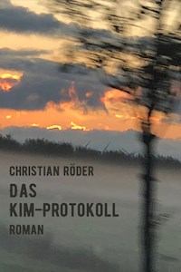 Das Kim-Protokoll - Christian Röder - ebook