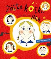 Żółte kółka. Mam na imię Inna - Eliza Piotrowska - ebook