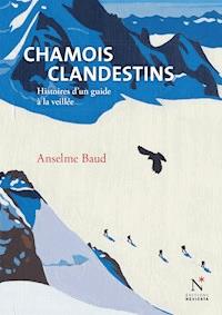 Chamois clandestins - Anselme Baud - ebook