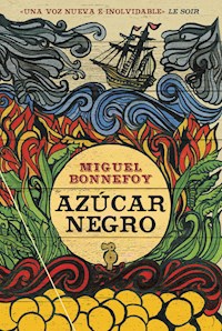 Azúcar negro - Miguel Bonnefoy - ebook