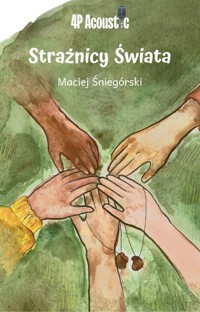 Strażnicy Świata - Śniegórski Maciej - ebook