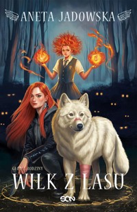 Wilk z lasu - Aneta Jadowska - ebook + książka