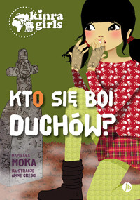 Kinra Girls 4 Kto się boi duchów? - Moka - książka