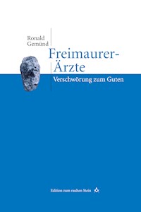 Freimaurer-Ärzte - Ronald Gemünd - ebook
