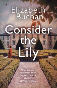 Consider the Lily - Elizabeth Buchan - ebook