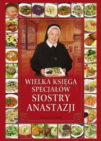 Wielka księga specjałów siostry Anastazji - Pustelnik Anastazja - książka