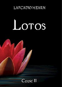 Lotos Część 2 - Lafcadio Hearn - książka