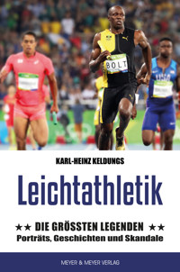 Leichtathletik: Die größten Legenden - Karl-Heinz Keldungs - ebook