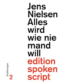 Alles wird wie niemand will - Jens Nielsen - ebook