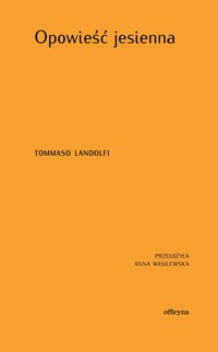 Opowieść jesienna - Tommaso Landolfi - ebook + książka