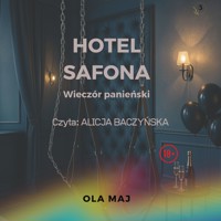 Hotel Safona. Wieczór panieński - Ola Maj - ebook + audiobook