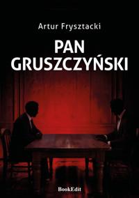 Pan Gruszczyński - Frysztacki Artur - książka