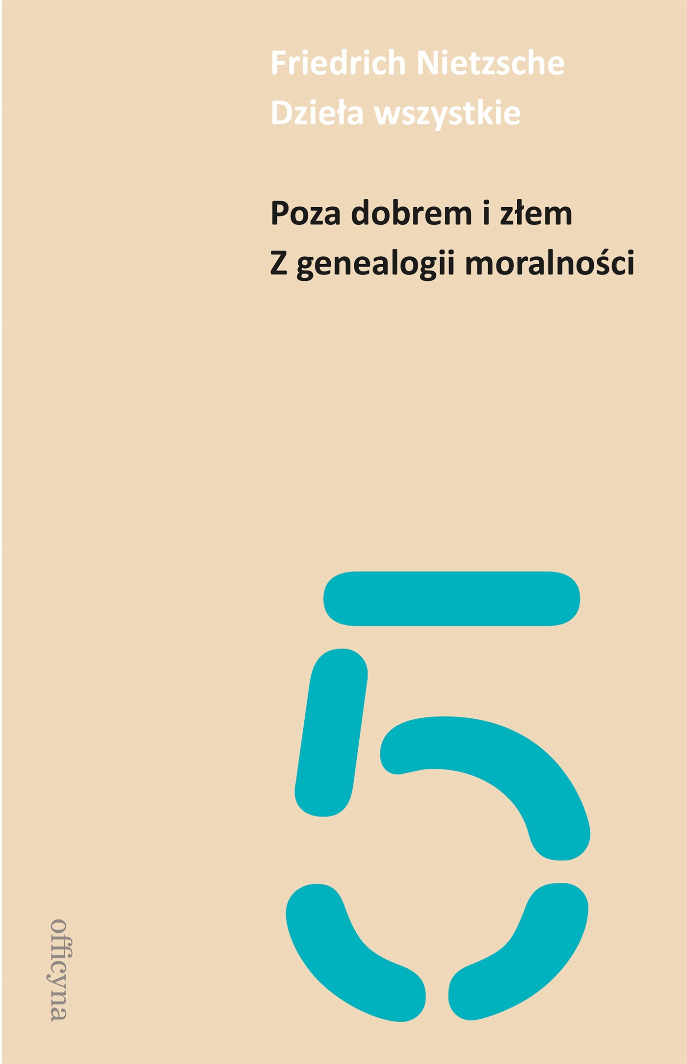 Poza dobrem i złem. Z genealogii moralności