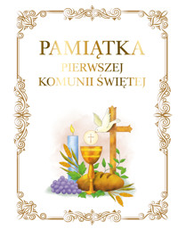 Pamiątka Pierwszej Komunii Świętej - zbiorowa praca - książka