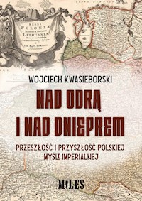 Nad Odrą i nad Dnieprem - Kwasieborski Wojciech - książka