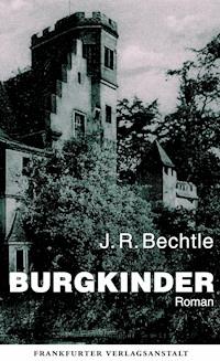 Burgkinder - J. R. Bechtle - ebook