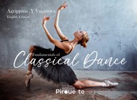 Fundamentals of Classical Dance - Agrippina .Y Vaganova - ebook