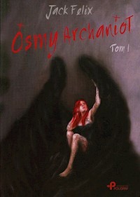 Ósmy Archanioł Tom 1 - Felix Jack - książka