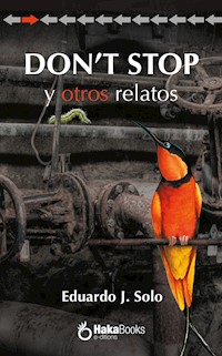 Don't stop y otros relatos - Eduardo J. Solo - ebook