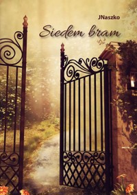 Siedem bram - JNaszko - książka