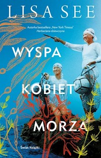 Wyspa kobiet morza - Lisa See - książka