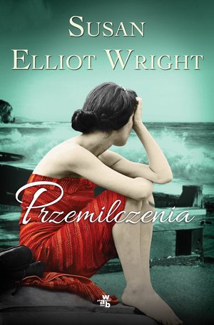 Przemilczenia - Susan Elliot-Wright - książka