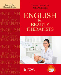English for Beauty Therapists. Język angielski dla kosmetyczek i kosmetologów - Zofia Patoka, Tamara Gotowicka - książka