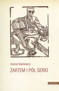 Żartem i pół serio - Markiewicz Henryk - książka