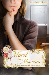 Mord im Museum - Christine Zilinski - ebook