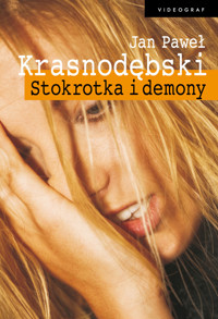 Stokrotka i demony. - Jan Paweł Krasnodębski - książka