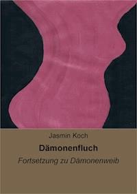 Dämonenfluch - Jasmin Koch - ebook