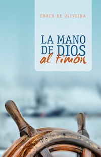 La mano de Dios al timón - Enoch de Oliveira - ebook