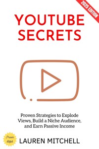 YouTube Secrets: - Lauren Mitchell - ebook